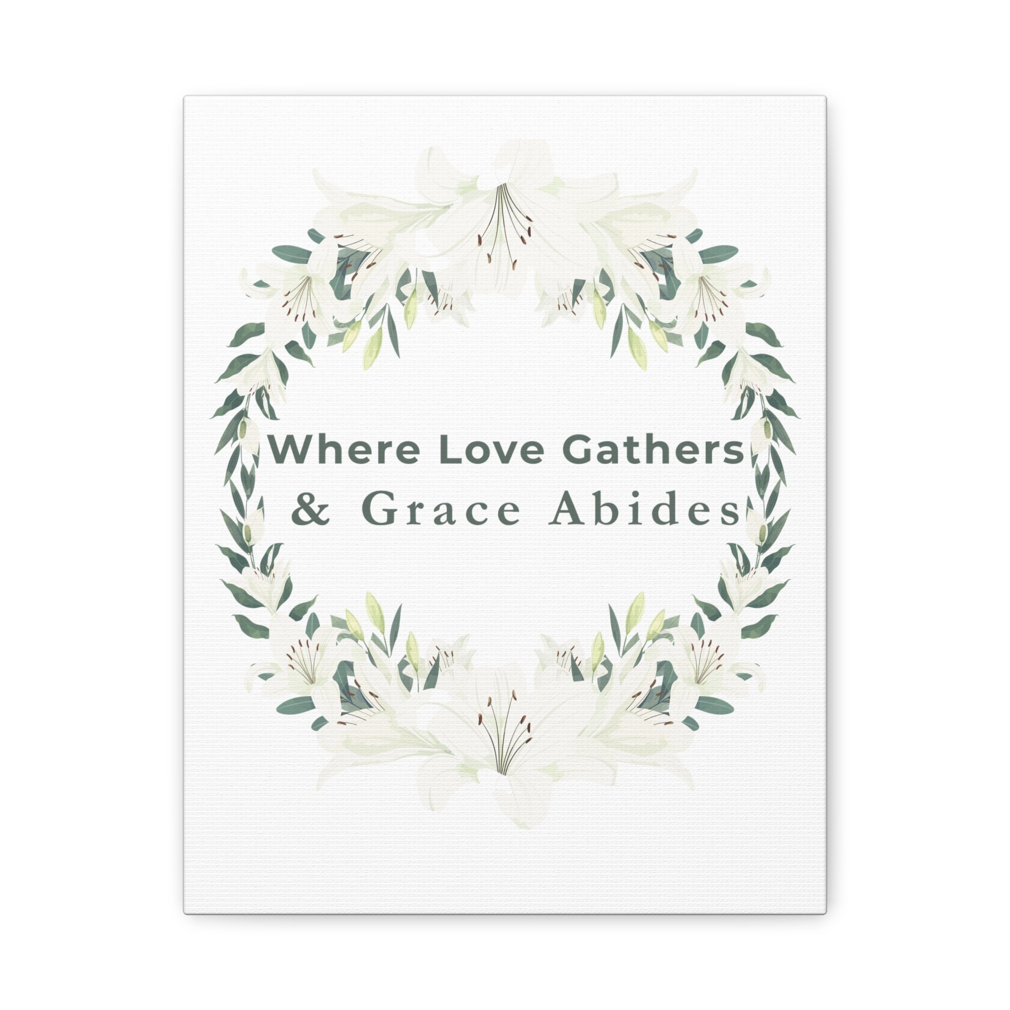 Where Love Gathers & Grace Abides Canvas Wall Art