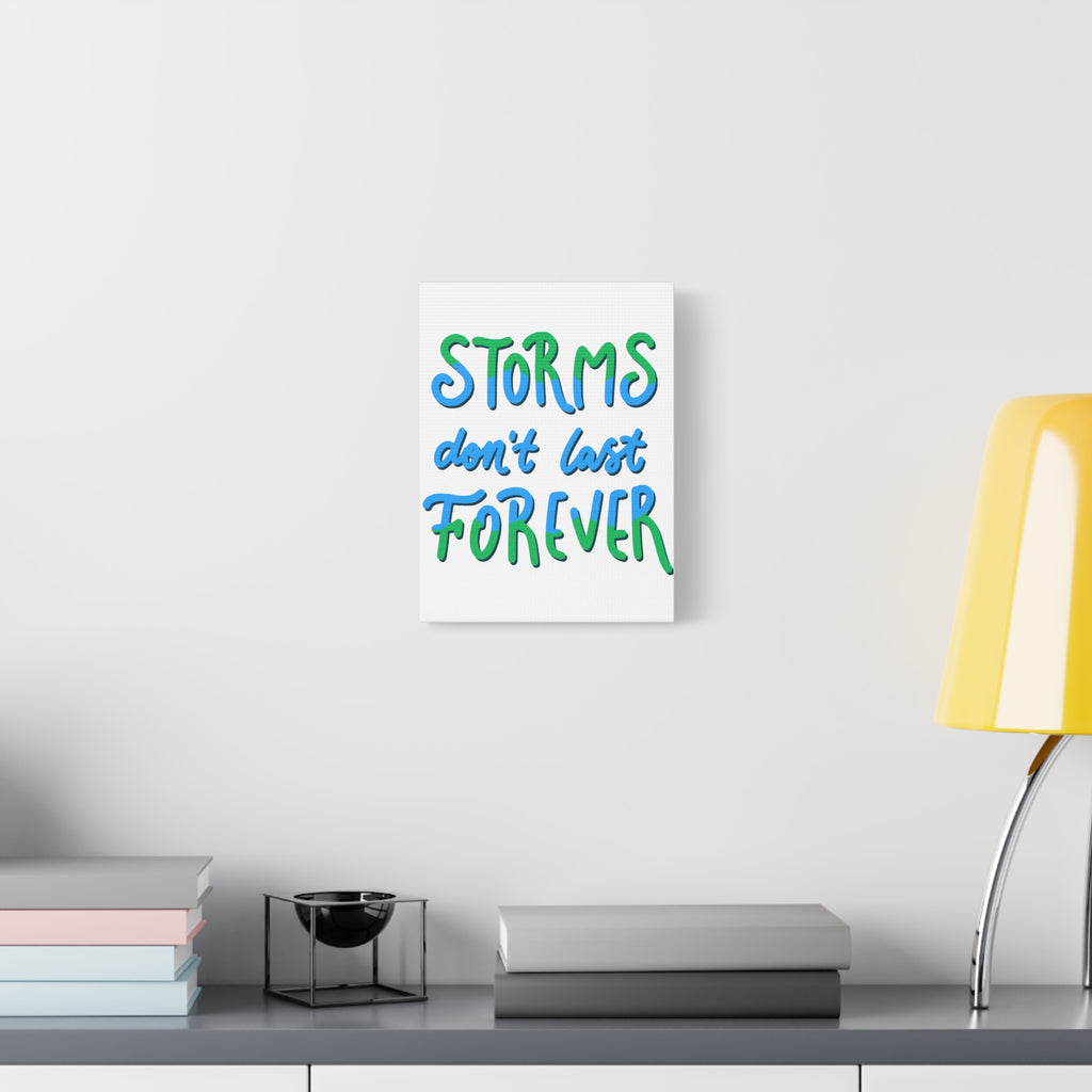Canvas Wall Art — "Storms Don't Last Forever" Inspirational Quote