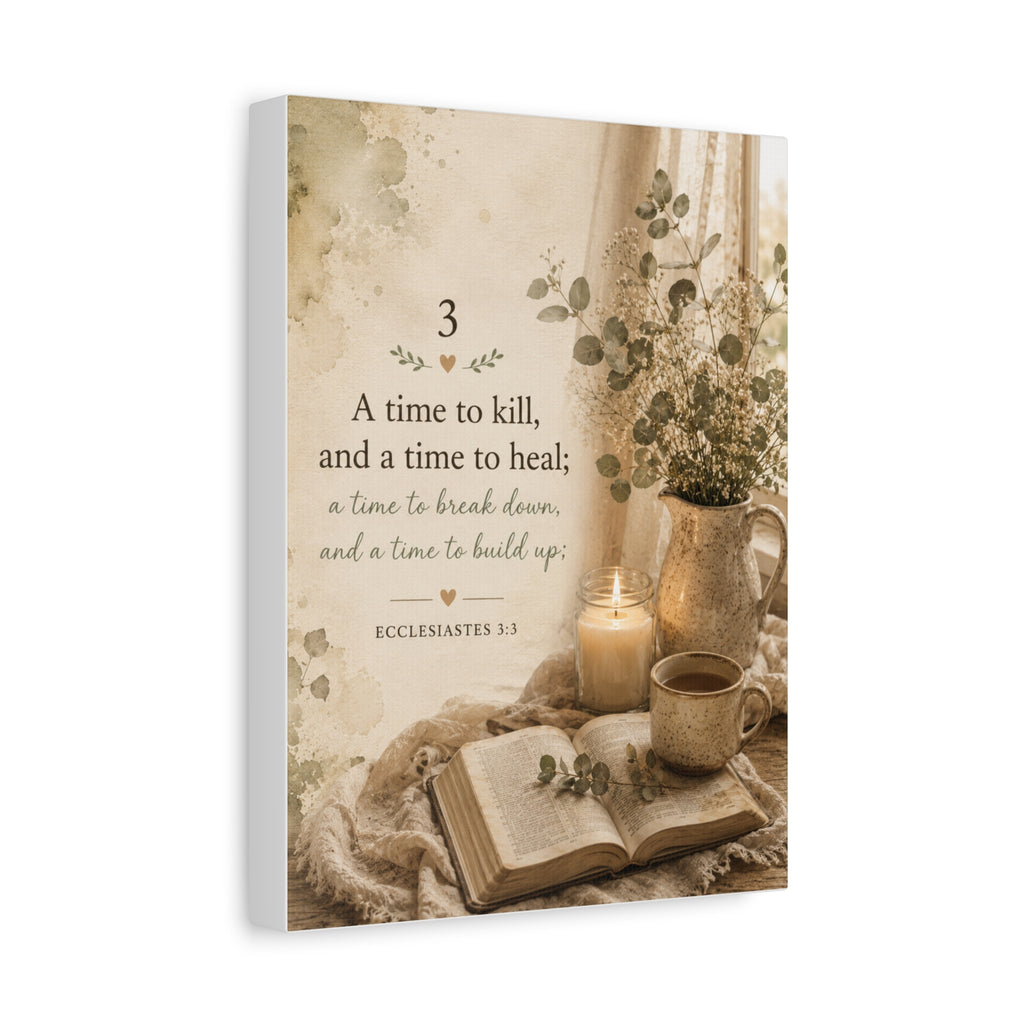 Ecclesiastes 3:3 Canvas Wall Art — Rustic Inspirational Scripture Print
