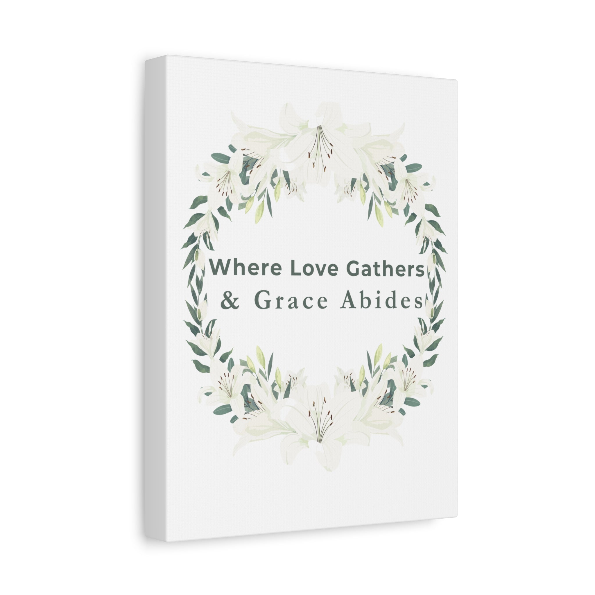 Where Love Gathers & Grace Abides Canvas Wall Art