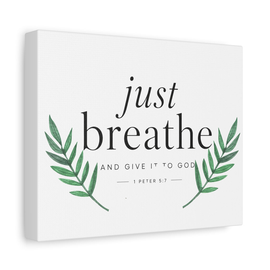 Canvas Wall Art — "Just Breathe" Christian Inspirational Quote with Green Leaf Accents