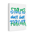 Canvas Wall Art — "Storms Don't Last Forever" Inspirational Quote