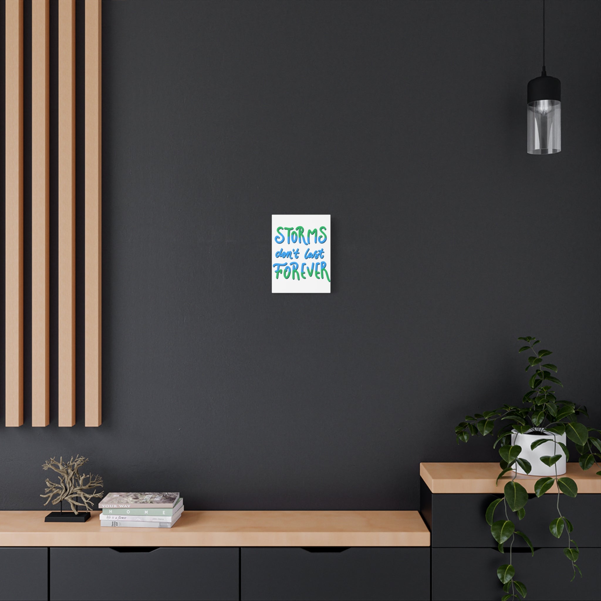 Canvas Wall Art — "Storms Don't Last Forever" Inspirational Quote