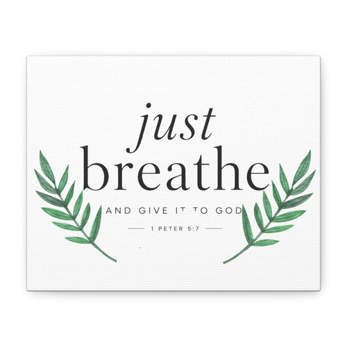Canvas Wall Art — "Just Breathe" Christian Inspirational Quote with Green Leaf Accents