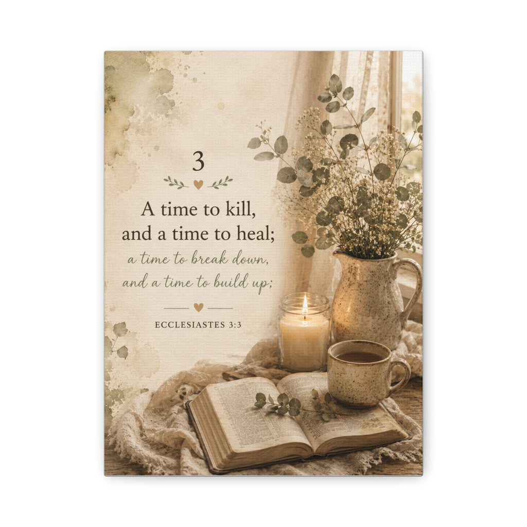 Ecclesiastes 3:3 Canvas Wall Art — Rustic Inspirational Scripture Print