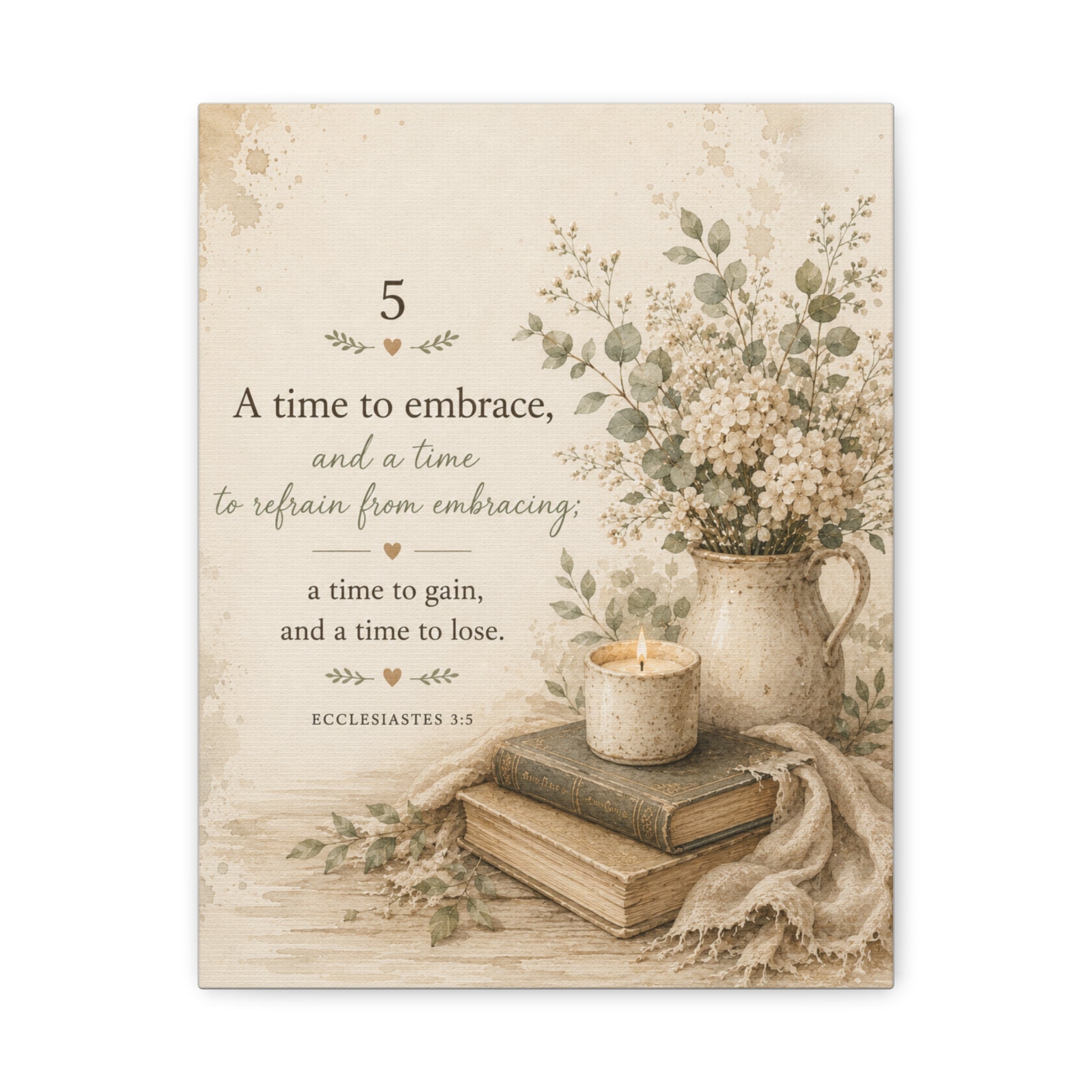 Ecclesiastes 3:5 Canvas Wall Art — Rustic Floral Bible Verse Print