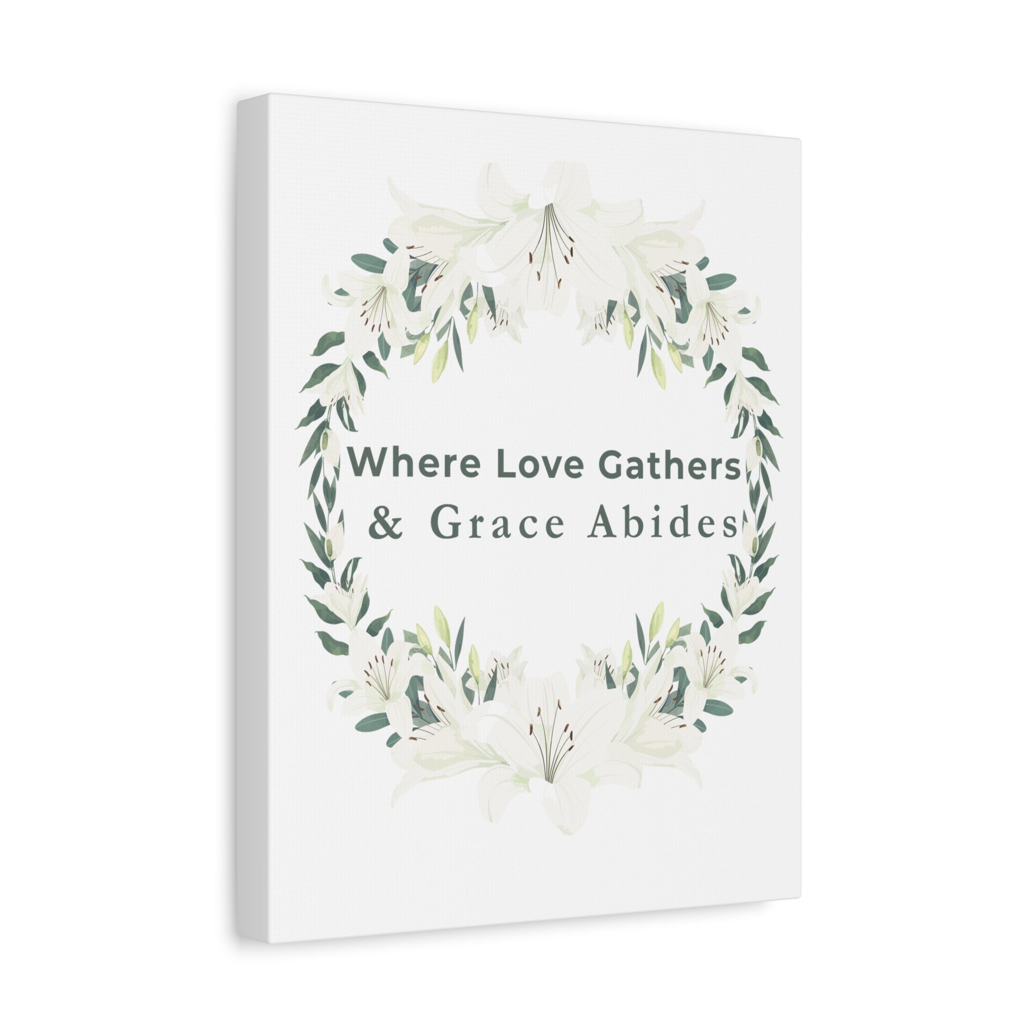 Where Love Gathers & Grace Abides Canvas Wall Art