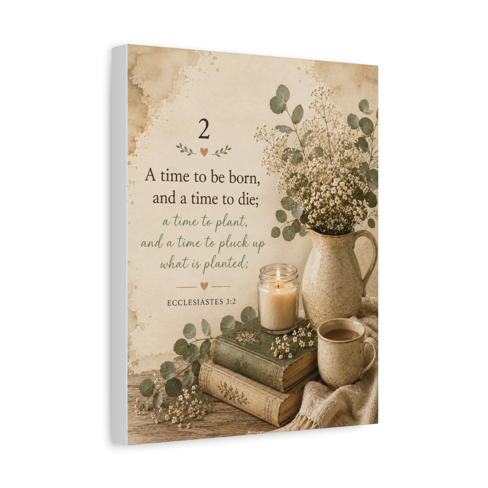 Canvas Wall Art — Ecclesiastes 3:2 Vintage Floral Still Life